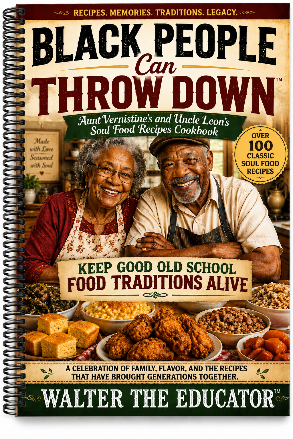 Black People Can Throw Down Soul Food Recipes Cookbook by Walter the Educator